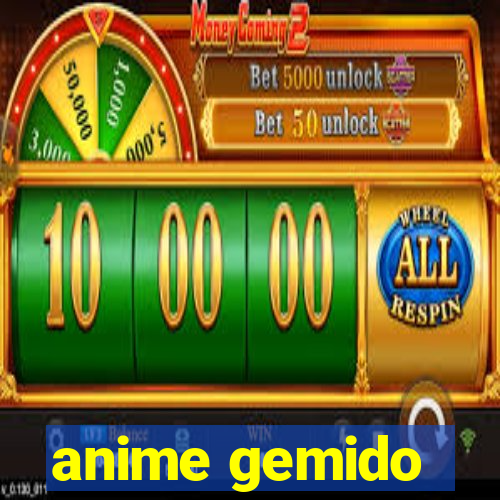 anime gemido